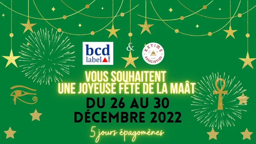 Joyeuse fête de la Maât 2022 5 jours épogomènes
